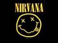 Nirvana - Lake of Fire. 