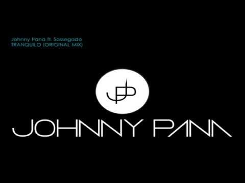 Johnny Pana ft. Sossegado - Tranquilo (Original Mix)