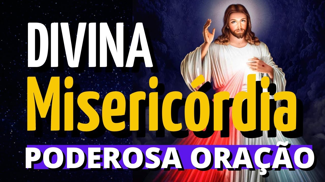 ORAÇÃO EM HONRA À DIVINA MISERICÓRDIA, momento de oração, Amado Deus