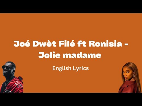 Joé Dwèt Filé ft Ronisia - Jolie Madame (English Lyrics)