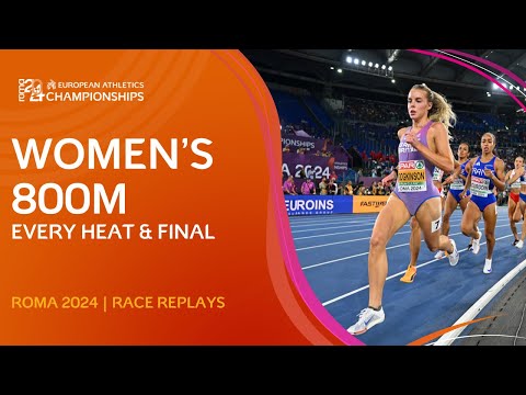 Unbelievable 800m Final! 😱 EVERY Heat & Final of the Women's 800m | Roma 2024