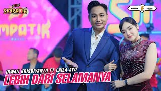 Download lagu LEBIH DARI SELAMANYA - LAILA AYU FT IRWAN KRISDIYANTO - SIMPATIK MUSIC mp3 Download lagu LEBIH DARI SELAMANYA - LAILA AYU FT IRWAN KRISDIYANTO - SIMPATIK MUSIC mp3
