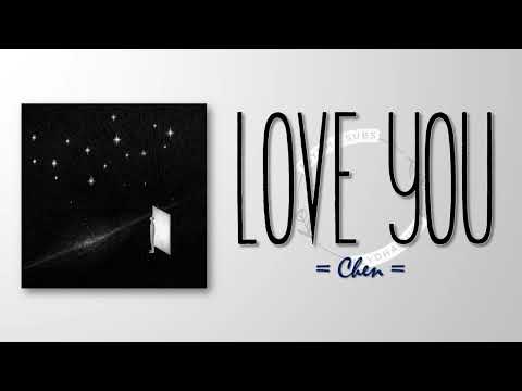 Chen – Love You [RomIEng Lyric]