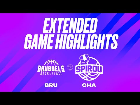 Brussels Basketball vs. Spirou Basket - Game Highlights