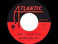 1965 Esther Phillips - And I Love Him