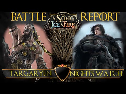 A Song of Ice and Fire Battle Report ep24: Targaryen vs Nights Watch