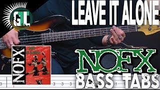 NOFX - Leave It Alone | Bass Cover With Tabs in the Video