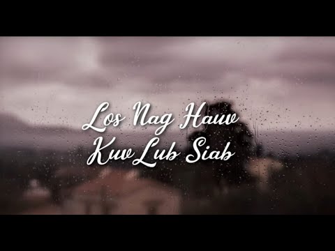 "Los Nag Hauv Kuv Lub Siab" Cover Original Slow Version By Iab Nag