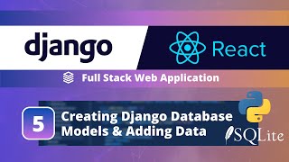 Download the video "Full-Stack Django + React App Tutorial #5: Create Database Models and Adding Data"