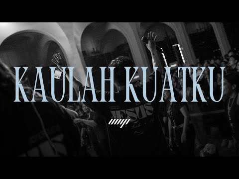 KAULAH KUATKU (feat. Franky Sihombing) | Worship Nite Project