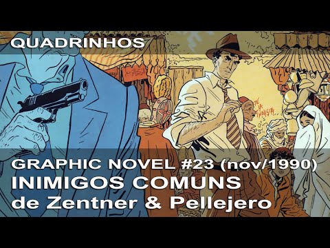 Graphic Novel #23 - Inimigos Comuns, de Jorge Zentner e Rubén Pellejero - Novembro/1990