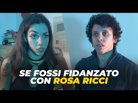 SE FOSSI FIDANZATO con ROSA RICCI