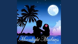 Moonlight Madness