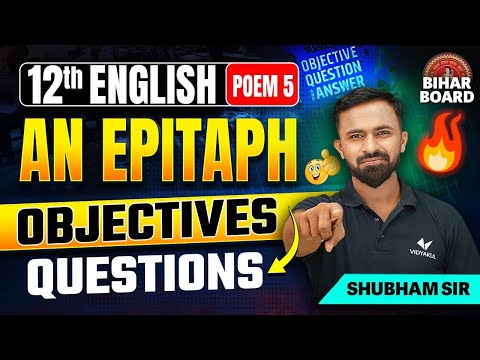 Class 12th English Poem 5 Objective Questions BSEB | An Epitaph Poem 5 Class 12 Objective