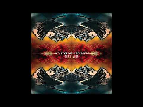 Bulletproof Messenger - The Divide (Official Audio)