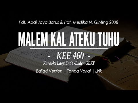 KEE GBKP NO. 460 - MALEM KAL ATEKU TUHU