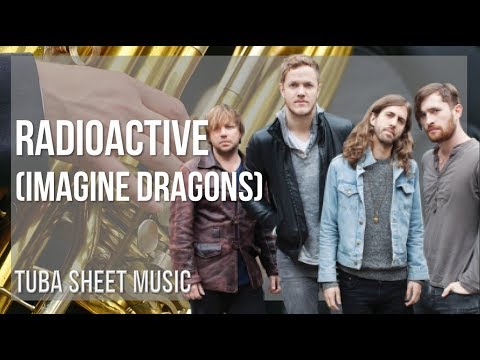 Tuba Sheet Music: How to play Radioactive by Imagine Dragons