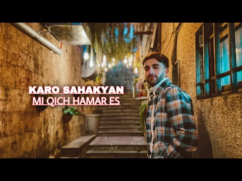 Karo Sahakyan - Mi Qich Hamar Es (Premiera New 2022)
