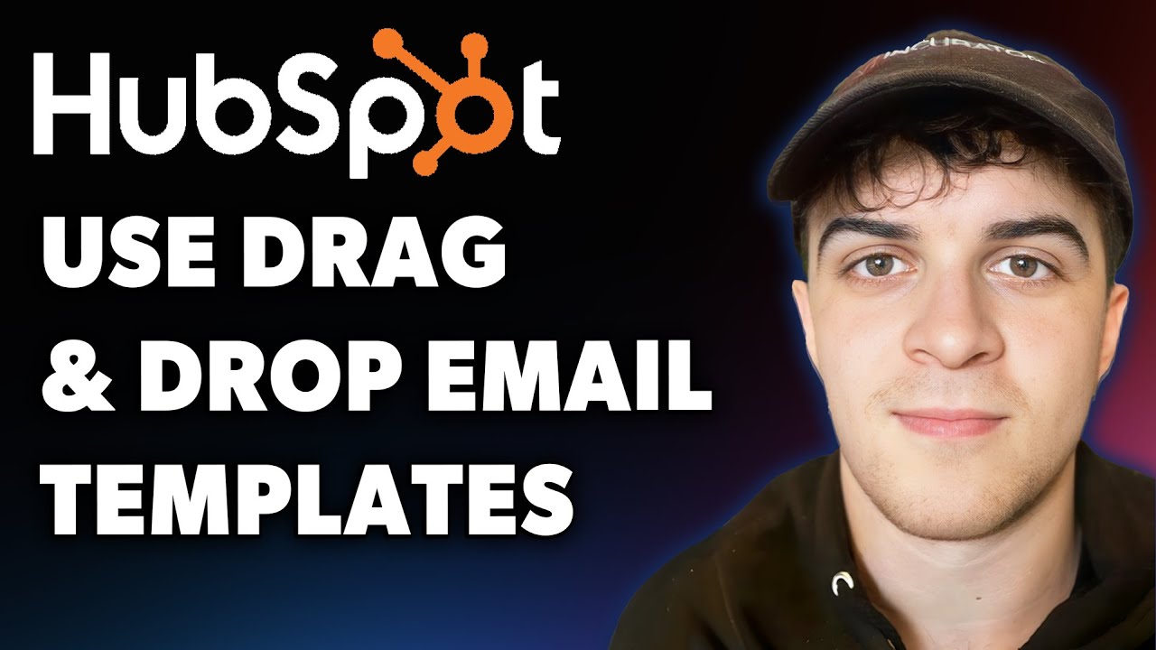 How to Use Drag and Drop Email Templates in Hubspot (Full 2025 Guide)