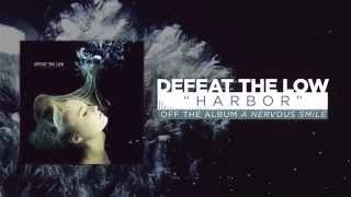 Defeat The Low - Harbor