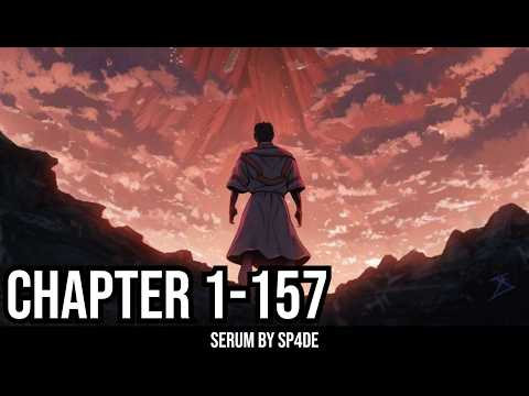 Serum Chapter 1-157| Fantasy World | Isekai | LitRPG | Transported into Another World