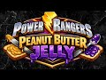 Power Rangers Peanut Butter Jelly Theme