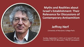 "Myths and Realities about Israel's Establishment" - Jeffrey Herf