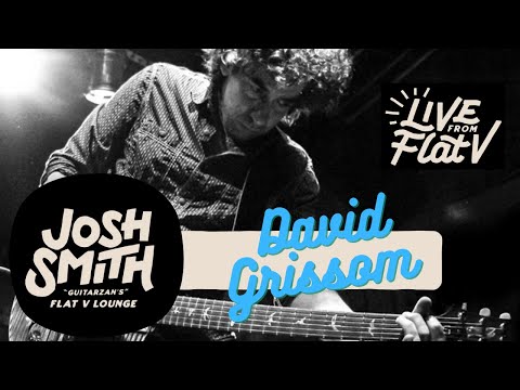 Live From Flat V - David Grissom Interview