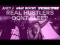 Juicy J - Real Hustlers Don't Sleep ft. A$AP Rocky ...