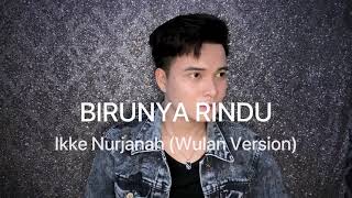 Download lagu Birunya Rindu - Ikke Nurjanah ( Wulan Lida Version ) | Cover By Erpan Lida mp3 Download lagu Birunya Rindu - Ikke Nurjanah ( Wulan Lida Version ) | Cover By Erpan Lida mp3