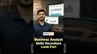 Top 5 Buisness Analyst Skills | 5 Business Analyst Skills Recruiters Look For | #Shorts #Simplilearn
