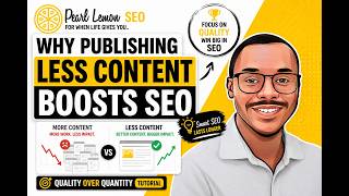 Why Publishing Less Content Boosts SEO | Quality Over Quantity Tutorial