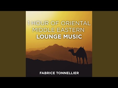 1 Hour of Oriental Middle Eastern Lounge Music