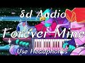 Forever Mine - B.E.R||8d Audio||Lyrics||Use Headphones🎧