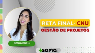 CNU: Gestão de projetos | com Priscilla Antonello