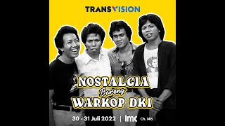Download lagu IMC - Nostalgia Bareng Warkop DKI : 30 & 31 Juli 2022 (Transvision Ch. 145) mp3