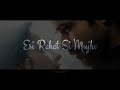 Teri Bahon Mein Mili Aisi Rahat Si Mujhe Raaz 3 WhatsApp Status Ft Emraan Hashmi Esha Gupta