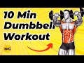 10 MIN Full Body Workout Dumbbells Only For Beginners At Home