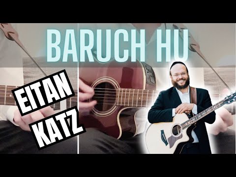 Baruch Hu - Eitan Katz