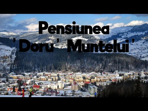 Țara Dornelor | Pensiunea ''Doru' Muntelui'' 🌲🎄
