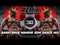 Banayenge Mandir Remix Electro Dance Music Jay Shree Ram Dj Siday Remix 2025 New