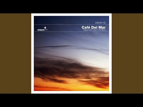 Café Del Mar (Three 'n One Remix)