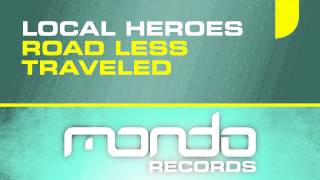 Local Heroes - Road Less Traveled [Mondo Records]