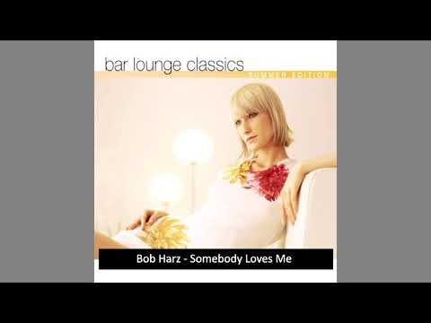 HQ Audio. Bob Harz - Somebody Loves Me