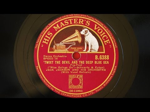 Jack Jackson and His Orchestra – ‘Twixt The Devil And The Deep Blue Sea
