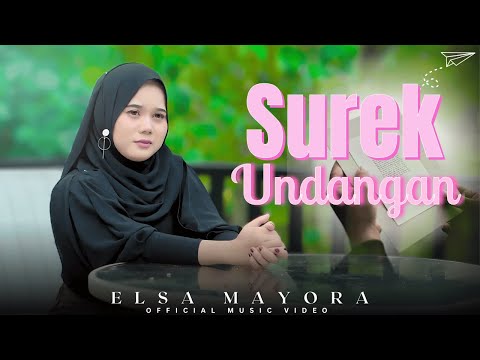 Elsa Mayora - Surek Undangan | Lagu Minang Sedih Tentang Undangan Pernikahan Terbaru 2025
