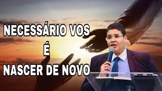 NECESSÁRIO VOS É NASCER DE NOVO | ELIARDE GALDINO
