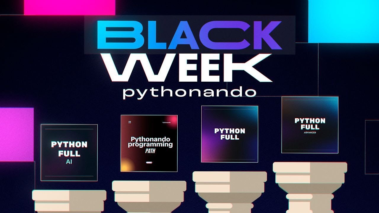 BLACK WEEK PYTHONANDO - A MELHOR OFERTA DA HISTÓRIA
