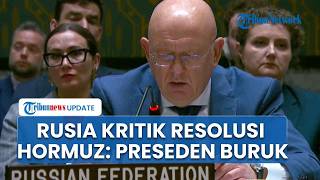Rusia Tegas Tolak Resolusi Selat Hormuz, Sebut Preseden Berbahaya untuk Hukum Internasional