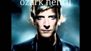 ozark henry - out of this world